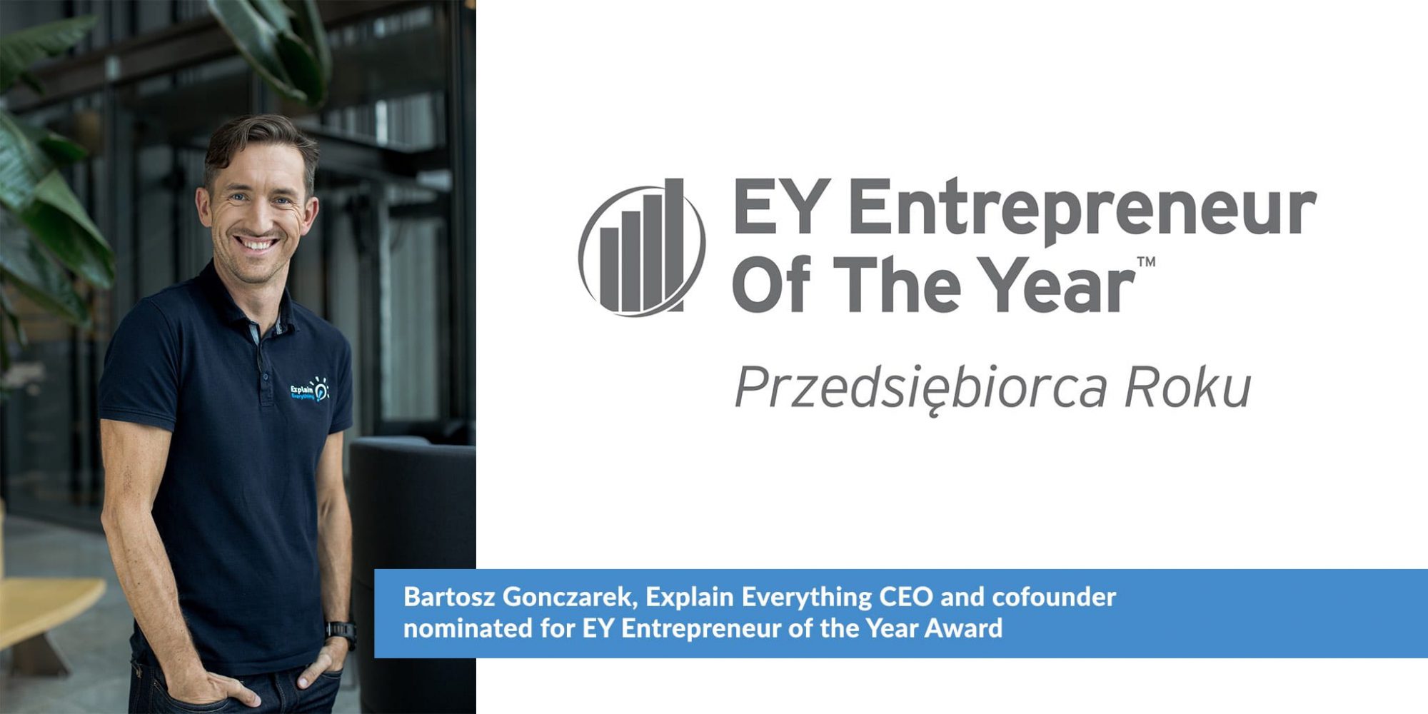 Bartosz Gonczarek nominated for Enterpreneur of The Year award by EY