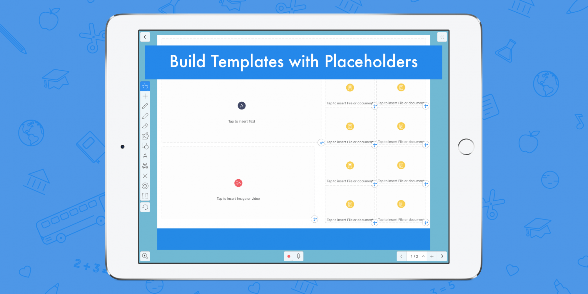 Use Explain Everything placeholders to make templates