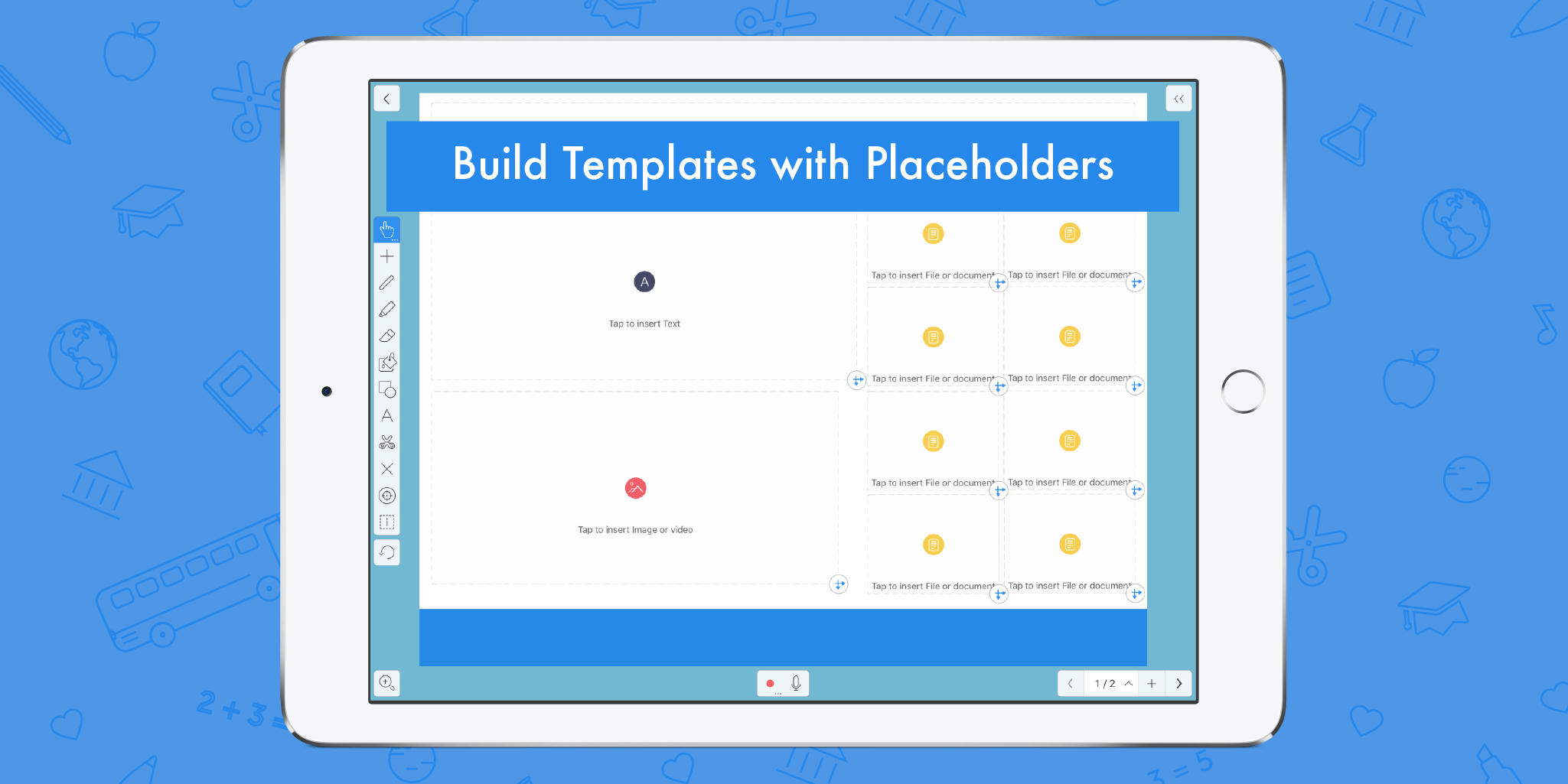 Use Explain Everything placeholders to make templates