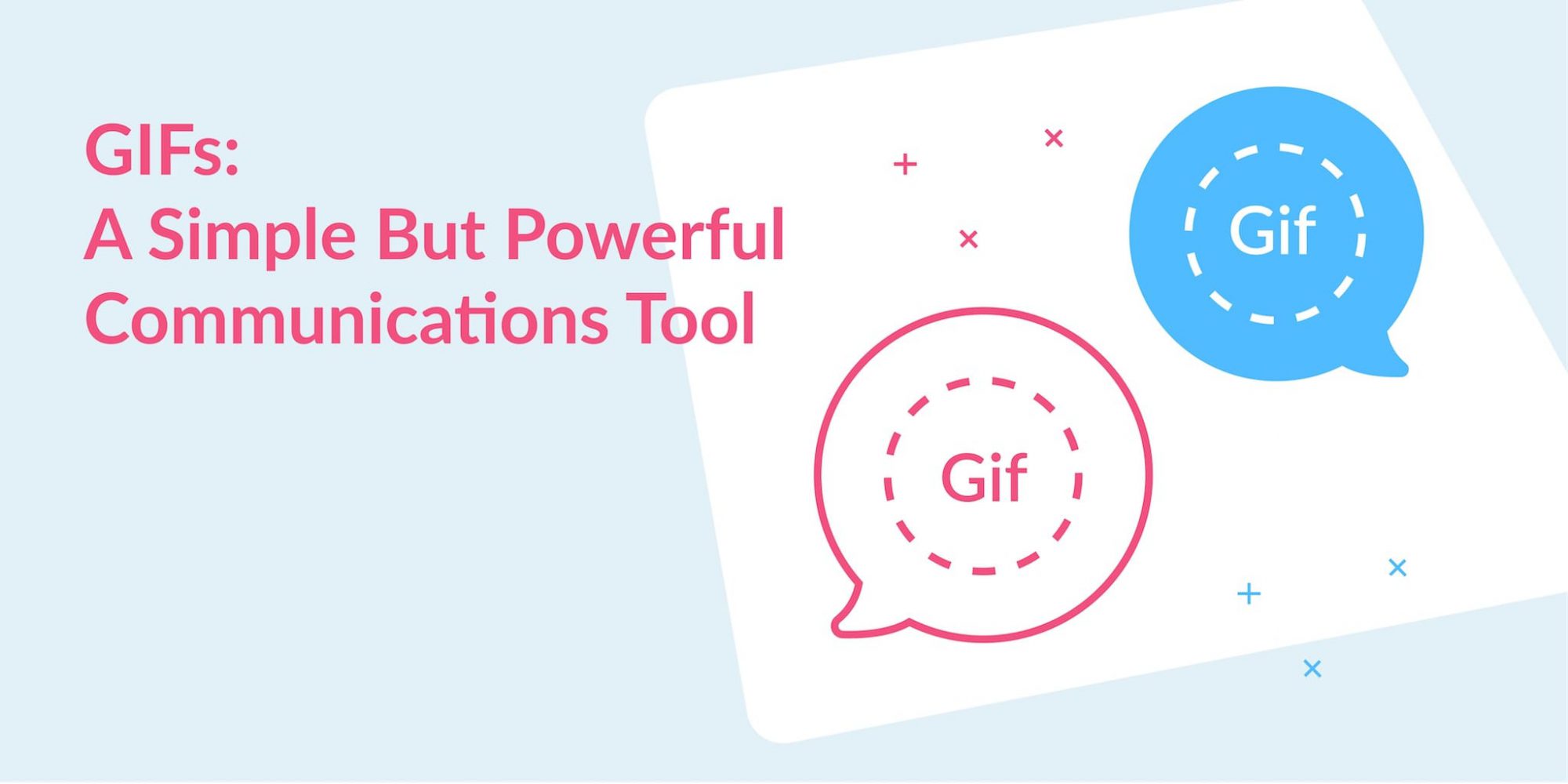 GIFs: A Simple But Powerful Communications Tool Thumbnail