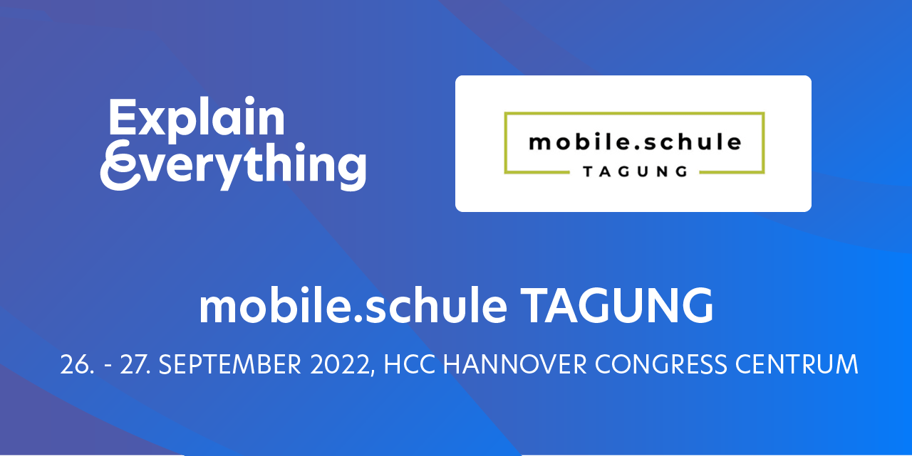 Explain Everything logo with mobile.schule TAGUNG conference held September, 26th and 27th 2022 in HCC Hannover